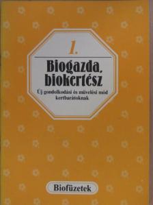 Biogazda, biokertész [antikvár]