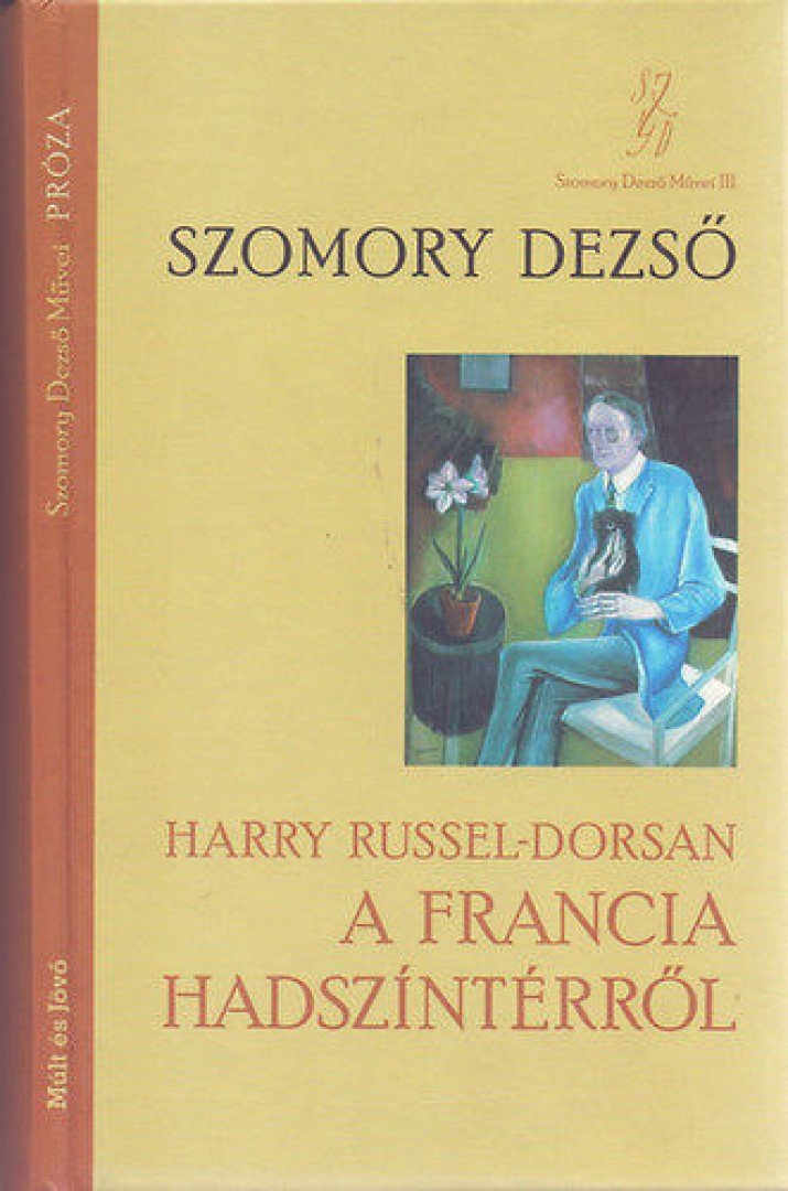 SZOMORY DEZSŐ - Harry Russel-Dorsan a francia hadszíntérről [antikvár]