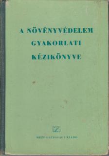 Ubrizsy Gábor - A növényvédelem gyakorlati kézikönyve [antikvár]