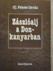 Ifj. Fekete István - Zászlóalj a Don-kanyarban [antikvár]