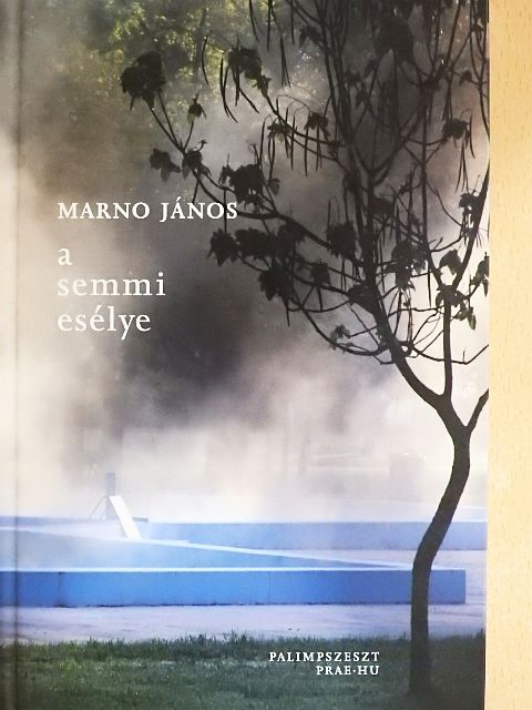 Marno János - A semmi esélye [antikvár]