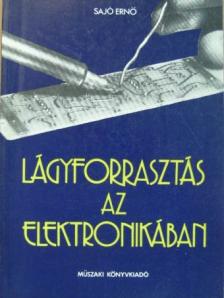 Sajó Ernő - Lágyforrasztás az elektronikában [antikvár]