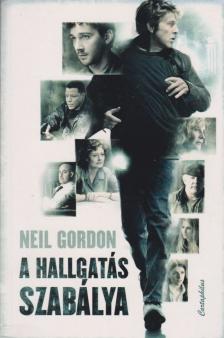 Neil Gordon - A hallgatás szabálya [antikvár]