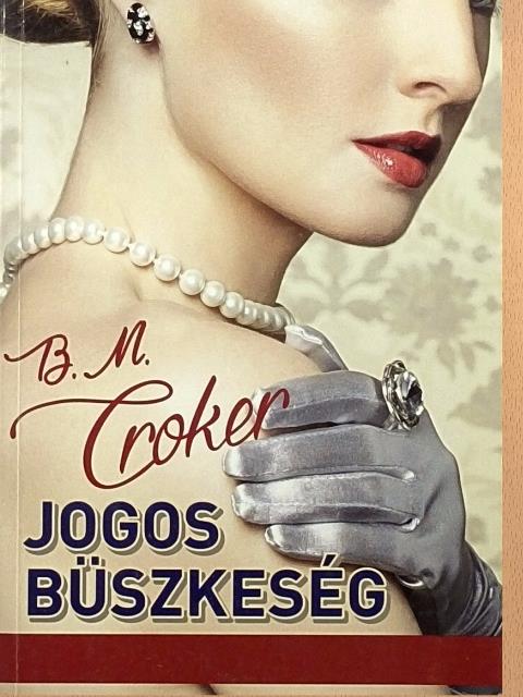 B. M. Croker - Jogos büszkeség [antikvár]