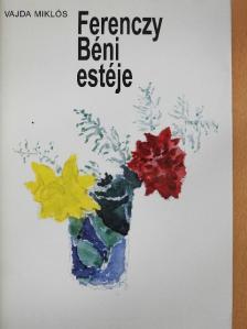 Vajda Miklós - Ferenczy Béni estéje [antikvár]