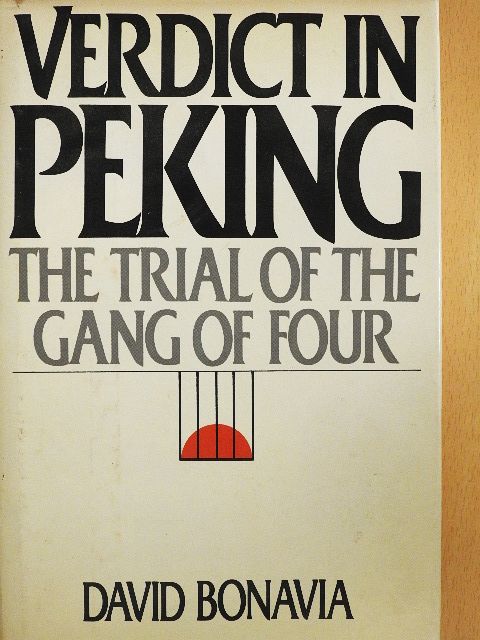 David Bonavia - Verdict in Peking [antikvár]