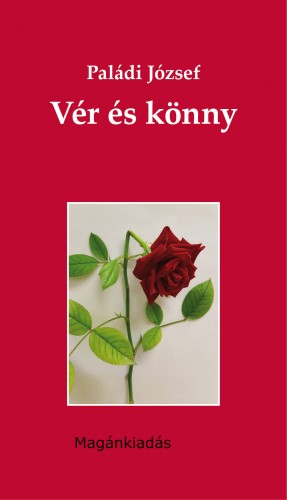 Paládi József - Vér és könny [eKönyv: epub, mobi]