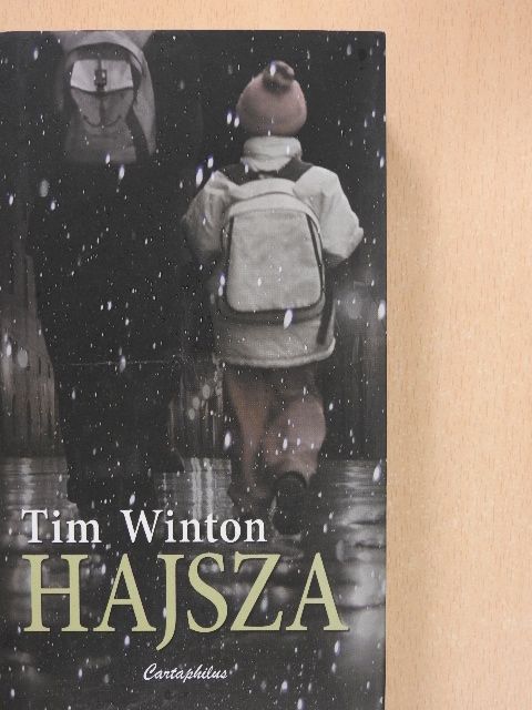 Tim Winton - Hajsza [antikvár]