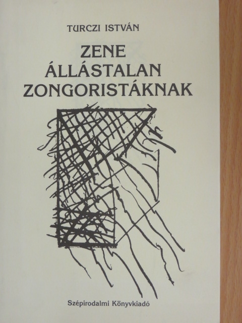 Turczi István - Zene állástalan zongoristáknak [antikvár]