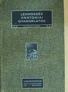 Dr. Lenhossék Mihály - Utmutatás az anatomiai gyakorlatokhoz [antikvár]