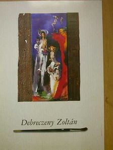 Debreczeny Zoltán [antikvár]