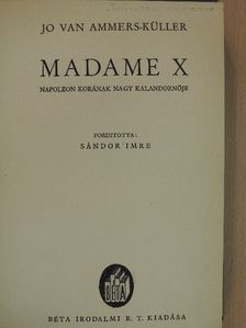 Jo van Ammers-Küller - Madame X [antikvár]