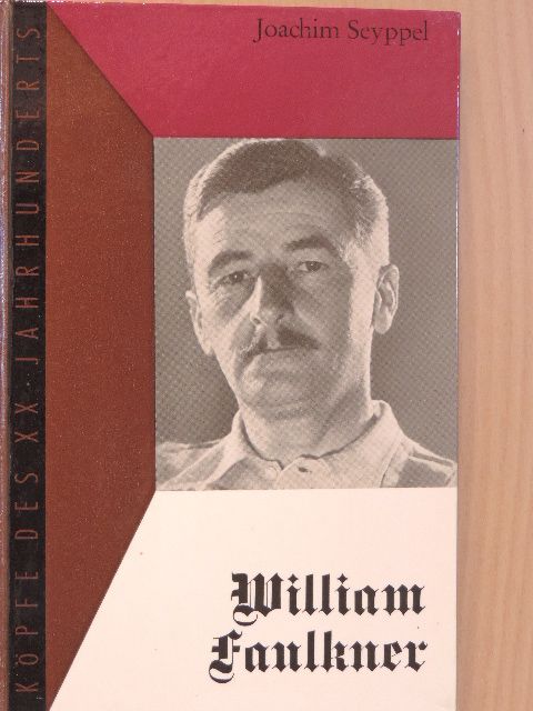 Joachim Seyppel - William Faulkner [antikvár]