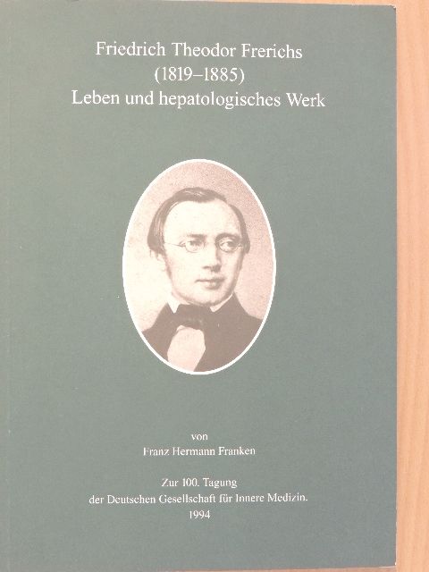 Franz Hermann Franken - Friedrich Theodor Frerichs 1819-1885 [antikvár]
