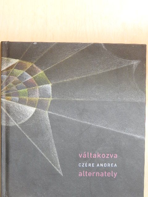 Czére Andrea - Váltakozva [antikvár]