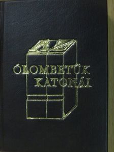 Mautner József - Az ólombetűk katonái (minikönyv) [antikvár]