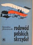 Stanislaw Januszewski - Rodowód polskich skrzydel [antikvár]