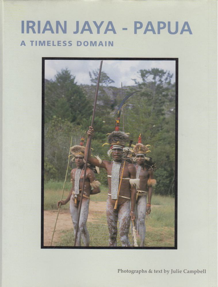 Julie Campbell - Irian Jaya - Papua [antikvár]