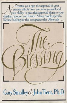 Gary Smalley, John Trent - The Blessing [antikvár]
