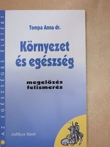 Dr. Tompa Anna - Környezet és egészség [antikvár]