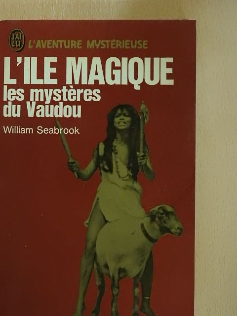 William B. Seabrook - L'île magique [antikvár]