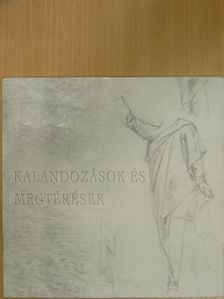 Kalandozások és megtérések [antikvár]