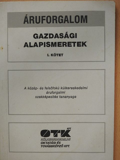 Dr. Takács Béla - Gazdasági alapismeretek I. [antikvár]