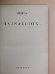 Siskov - Hajnalodik... [antikvár]