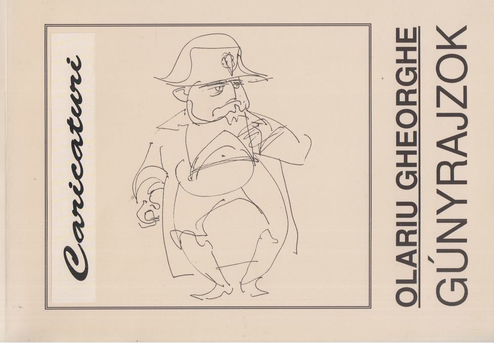 Gheorghe Olariu - Rajzok, gúnyrajzok [antikvár]