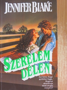 Jennifer Blake - Szerelem Délen [antikvár]
