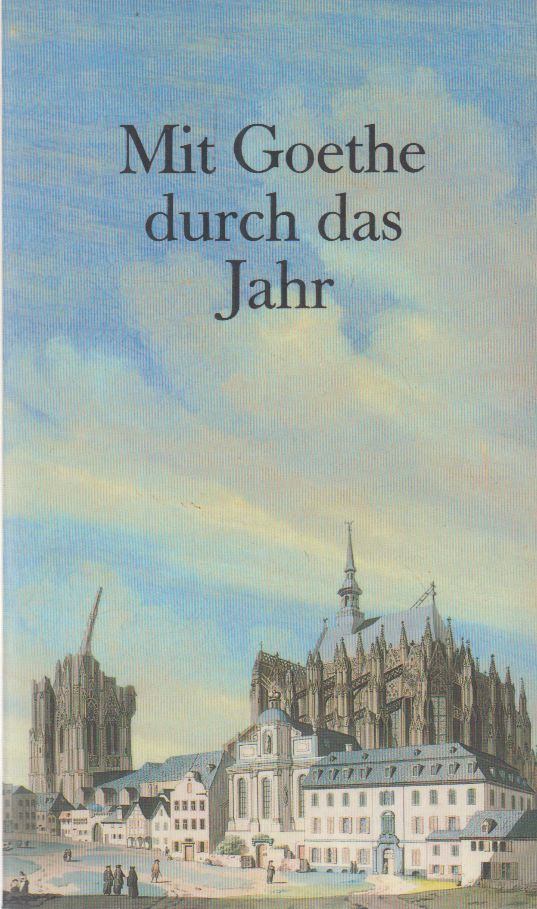 Biedrzynski, Effi - Mit Goethe durch das Jahr [antikvár]