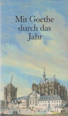 Biedrzynski, Effi - Mit Goethe durch das Jahr [antikvár]