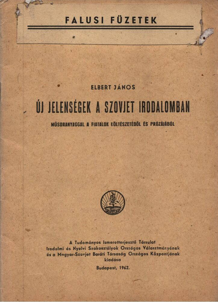 ELBERT JÁNOS - Új jelenségek a szovjet irodalomban [antikvár]