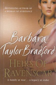 Barbara Taylor BRADFORD - Heirs of Ravenscar [antikvár]