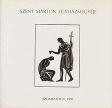 Szamos Rudolf - Szent Márton egyházmegyéje [antikvár]