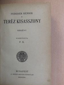 Federer Henrik - Teréz kisasszony [antikvár]