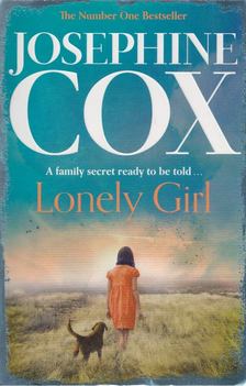 Josephine Cox - Lonely Girl [antikvár]