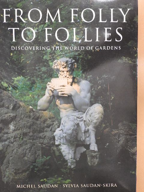 Michel Saudan - From Folly to Follies [antikvár]