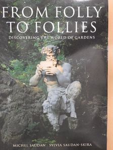 Michel Saudan - From Folly to Follies [antikvár]