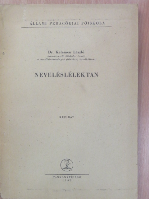 Dr. Kelemen László - Neveléslélektan [antikvár]