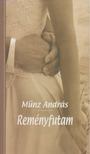 MÜNZ ANDRÁS - Reményfutam [antikvár]