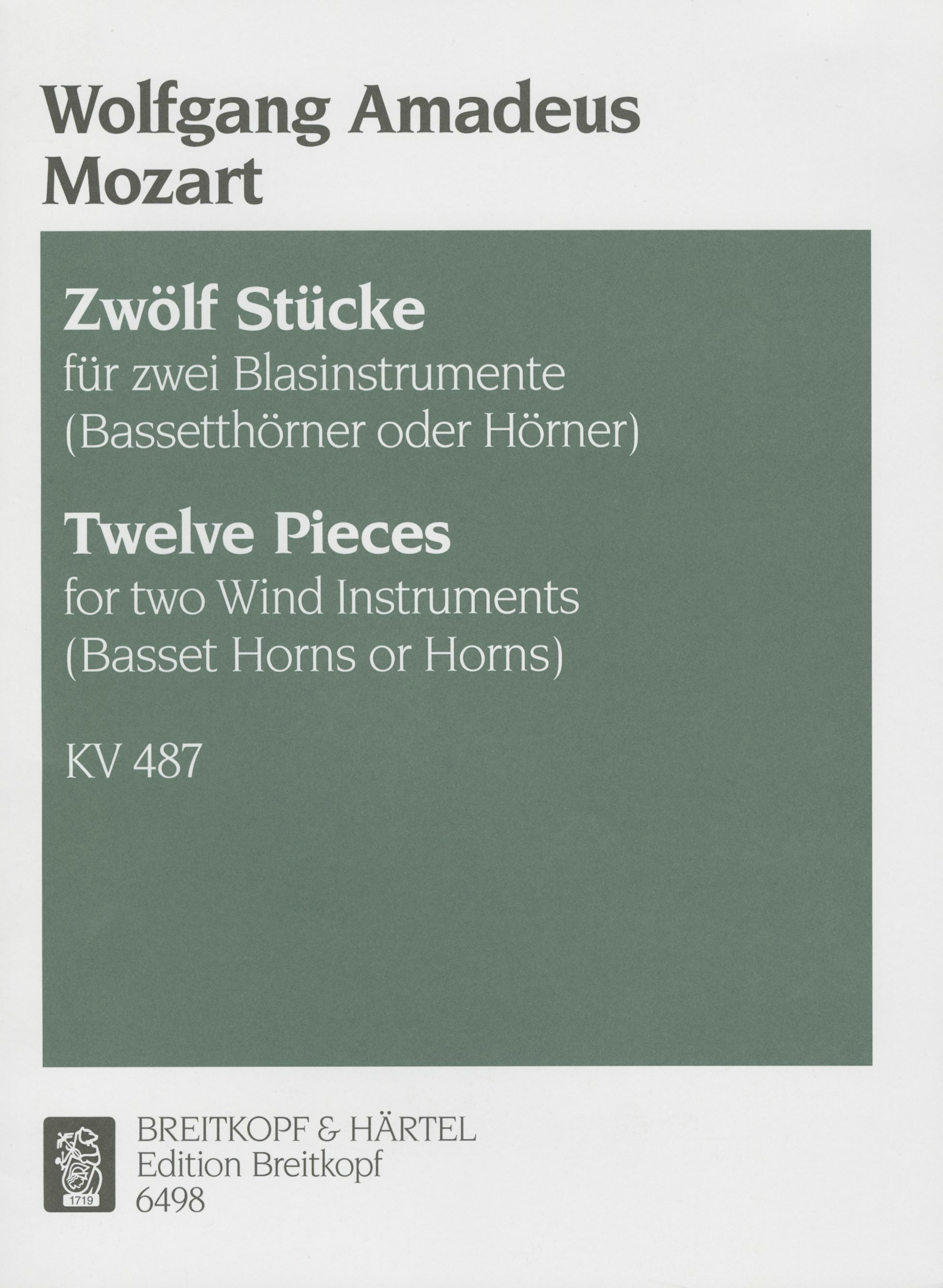 MOZART, W,A, - ZWÖLF STÜCKE FÜR ZWEI BLASINSTRUMENTE KV 487