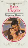 Sara Craven - Desperate Measures [antikvár]