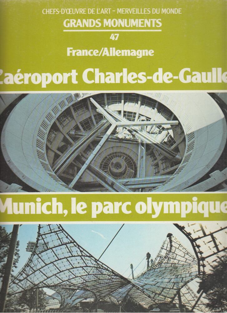 Colette de Montety - L'aéroport Charles-de-Gaulle / Munich, le parc olympique [antikvár]