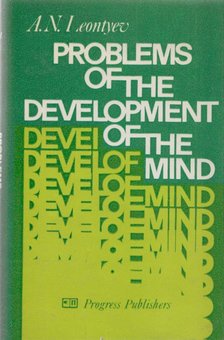 A. N. Leontyev - Problems of the Development of the Mind [antikvár]