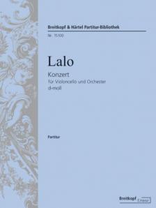 LALO - KONZERT FÜR VIOLONCELLO UND ORCHESTER d-MOLL. PARTITUR