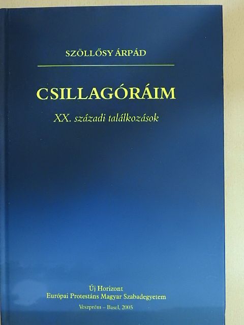 Szöllősy Árpád - Csillagóráim [antikvár]