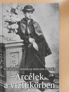 Novák Edit - Arcélek a víztükörben [antikvár]