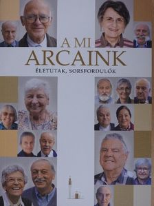 Bobay Orsolya - A mi arcaink [antikvár]