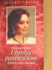 Tehmina Durrani - Uram és parancsolóm [antikvár]